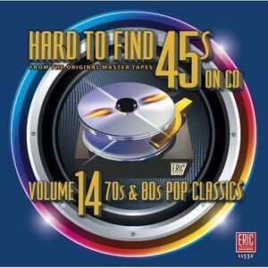 Various Artists - Hard to Find 45s on CD Volume 14 70's & 80's Pop Classics /